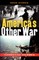 America's Other War