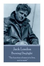 Jack London - Burning Daylight