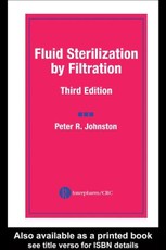 Johnston, P: Fluid Sterilization by Filtration