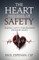 The Heart and Soul of Safety