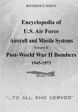 Encyclopedia of U.S. Air Force Aircraft and Missile Systems