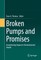 Broken Pumps and Promises