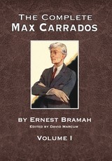 The Complete Max Carrados - Volume I