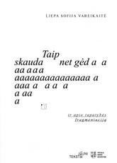 Taip skauda, kad net gėda: ir dar apie tapatybės fragmentaciją. Autoteorinis tekstas