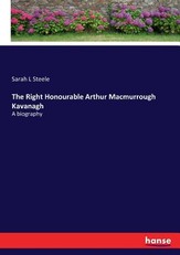 The Right Honourable Arthur Macmurrough Kavanagh