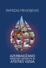 Azerbaidžano praeities netektys ir ateities vizija
