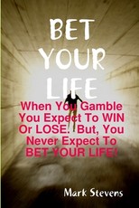 Bet Your Life