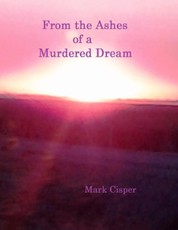 From the Ashes of a Murdered Dream