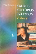 Kalbos kultūra 5 klasės pratybų sąsiuvinis Kalbos kultūra 5 klasės pratybų sąsiuvinis