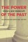 The Power of the Past