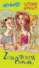 Zoja trokšta permainų