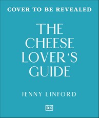 The Cheese Lover's Guide