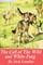 The Call of the Wild and White Fang