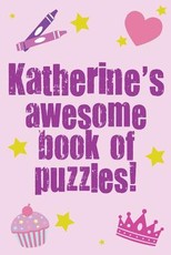 Katherine's Awesome Book Of Puzzles!