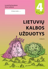 Lietuvių kalbos užduotys 4 klasei. 1 dalis