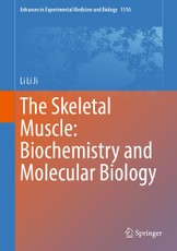 The Skeletal Muscle: Biochemistry and Molecular Biology