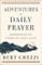 Adventures in Daily Prayer