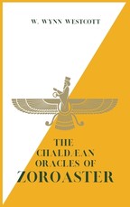 The ChaldÃ¦an Oracles of ZOROASTER