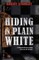 HIDING IN PLAIN WHITE