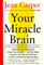 Your Miracle Brain