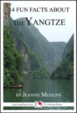 14 Fun Facts About the Yangtze: A 15-Minute Book