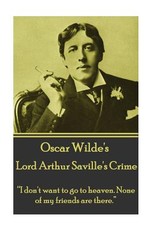 Oscar Wilde - Lord Arthur Saville's Crime