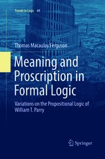 Meaning and Proscription in Formal Logic