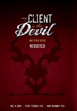 My Client is the Devil (and other myths), Revisited