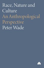 Race, Nature and Culture: An Anthropological Perspective