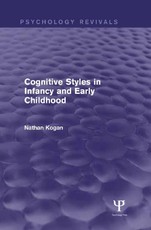 Cognitive Styles in Infancy and Early Childhood (Psychology Revivals)