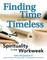 Finding Time for the Timeless