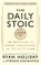 The Daily Stoic: 10th Anniversary Edition