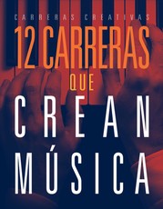 12 Carreras Que Crean MÃÂºsica