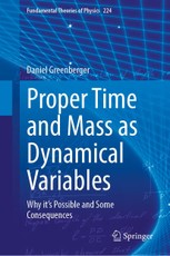 Proper Time and Mass as Dynamical Variables