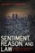Sentiment, Reason, and Law