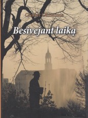 Besivejant laiką