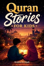 The most beautiful Quran Stories for Kids