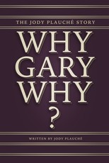 "Why, Gary, Why?"