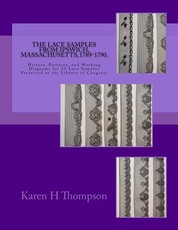 The Lace Samples from Ipswich, Massachusetts, 1789-1790