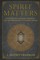 Spirit Matters: Occult Beliefs, Alternative Religions, and the Crisis of Faith in Victorian Britain