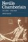 Neville Chamberlain: Volume 1, 1869-1929