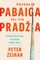 Pasaulio pabaiga – tai tik pradžia