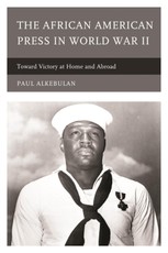 The African American Press in World War II