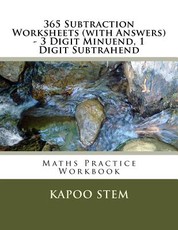 365 Subtraction Worksheets (with Answers) - 3 Digit Minuend, 1 Digit Subtrahend