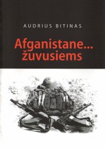 Afganistane... žuvusiems