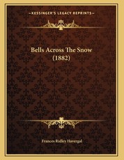 Bells Across The Snow (1882)