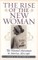The Rise of the New Woman