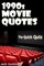 1990s Movie Quotes - The Quick Quiz