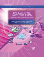 Dependable Iot for Human and Industry