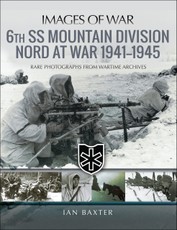 6th SS Mountain Division Nord at War, 1941-1945